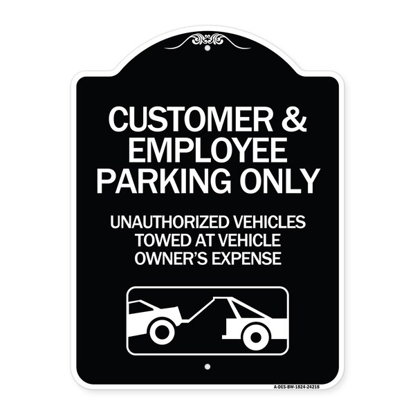 Customer and Employee Parking Only Unauthorized Vehicles Towed at Owner Expense, A-DES-BW-1824-24218